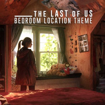 The last of us bedroom location theme thumbnail